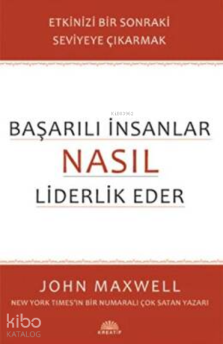 Başarılı İnsanlar Nasıl Liderlik Eder
