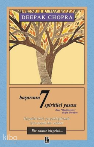 Başarının 7 Spirütüel Yasası (Normal Boy) ;Hayallerinizi Gerçekleştirmek İçin Pratik Bir Rehber