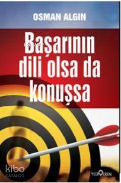 Başarının Dili Olsa da Konuşsa