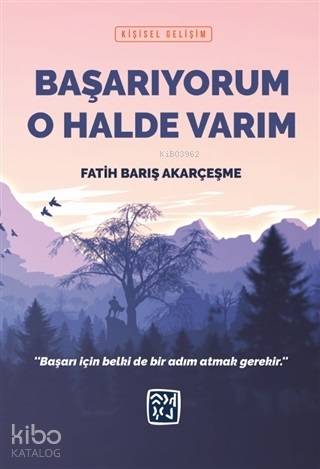 Başarıyorum O Halde Varım