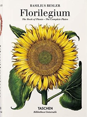 Basilius Besler. Florilegium. The Book of Plants - Kitapiks.com