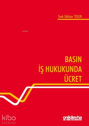 Basın İş Hukukunda Ücret