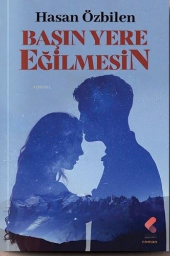 Başın Yere Eğilmesin - Kitapiks.com
