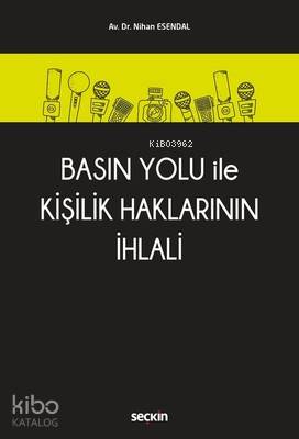 Basın Yolu ile Kişilik Haklarının İhlali