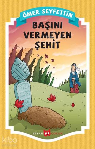 Başını Vermeyen Şehit