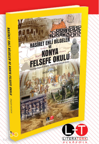 Basiret Ehli Bilgeler ve Konya Felsefe Okulu