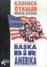 Başka Bir Amerika; Kadınca Öyküler