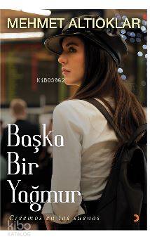 Başka Bir Yağmur; Creemos en los suenos