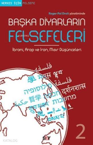 Başka Diyarların Felsefeleri 2; İbrani, Arap ve İran, Mısır Düşünceler