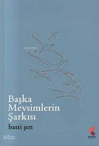 Başka Mevsimlerin Şarkısı
