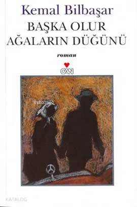 Başka Olur Ağaların Düğünü