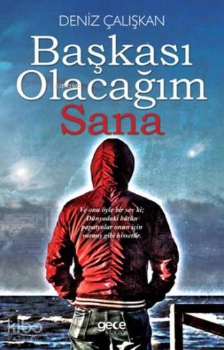 Başkası Olacağım Sana - Kitapiks.com