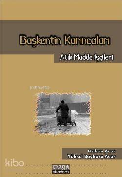 Başkentin Karıncaları; Atık Madde İşçileri