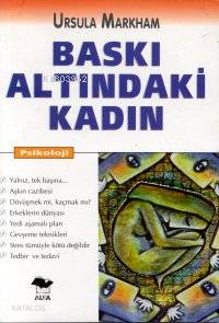 Baskı Altındaki Kadın - Kitapiks.com