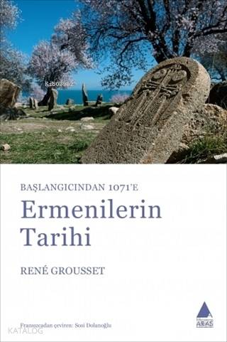 Başlangıçtan 1071'e Ermenilerin Tarihi - Kitapiks.com