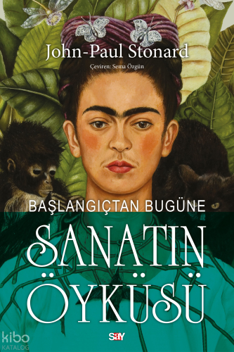 Başlangıçtan Bugüne Sanatın Öyküsü
