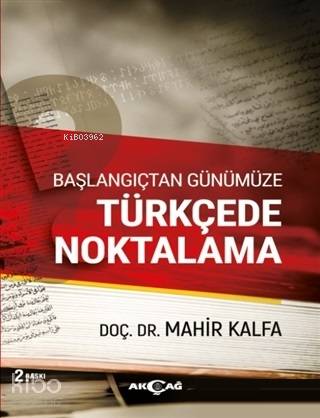 Başlangıçtan Günümüze Türkçede Noktalama