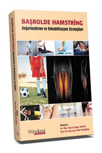 Başrolde Hamstring Değerlendirme ve Rehabilitasyon Stratejileri - Kita