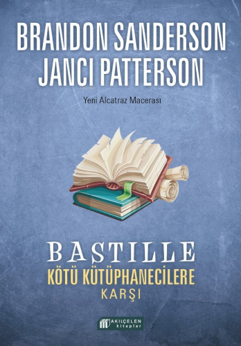 Bastille ;Kötü Kütüphanecilere Karşı - Yeni Alcatraz Macerası