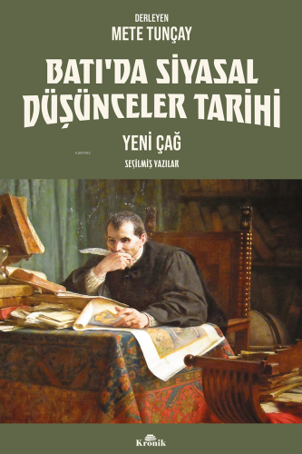 Batı'da Siyasal Düşünceler Tarihi 2;Yeni Çağ Seçilmiş Yazılar