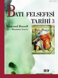Batı Felsefesi Tarihi; (3 Kitap)