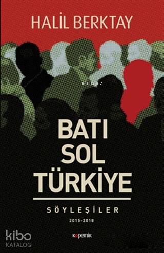 Batı Sol Türkiye; Söyleşiler 2015 - 2018