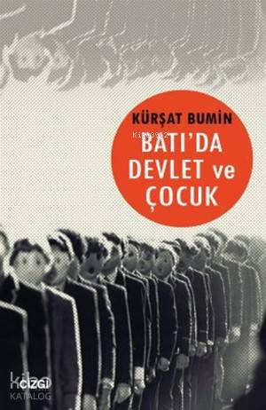 Batı'da Devlet ve Çocuk - Kitapiks.com