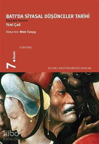 Batı'da Siyasal Düşünceler Tarihi; Seçilmiş Yazılar Yeniçağ