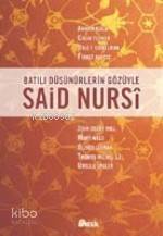 Batılı Düşünürlerin Gözüyle Said Nursi