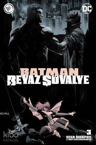 Batman Beyaz Şövalye Sayı 3; Mini Poster Hediyeli
