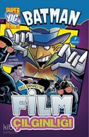 Batman; Deli Şapkacı'nın Film Çılgınlığı