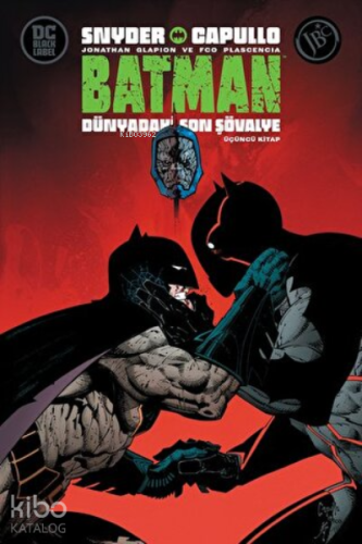 Batman: Dünyadaki Son Şövalye - Üçüncü Kitap