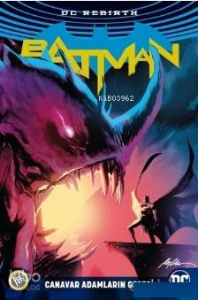 Batman Rebirth - Canavar Adamların Gecesi