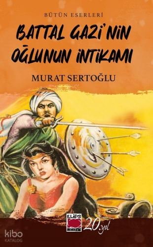 Battal Gazi’nin Oğlunun İntikamı