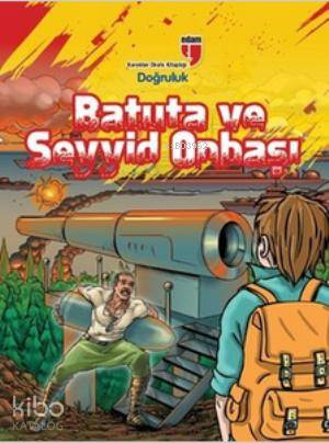 Batuta ve Seyyid Onbaşı - Doğruluk