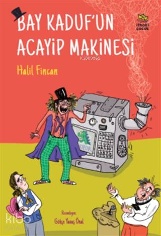 Bay Kaduf'un Acayip Makinesi