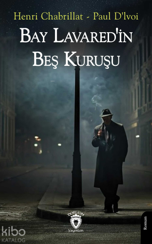 Bay Lavared'in Beş Kuruşu