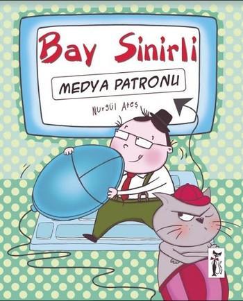 Bay Sinirli; Medya Patronu