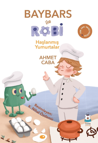 Baybars ile Robi;Haşlanmış Yumurtalar