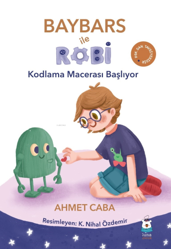 Baybars ile Robi;Kodlama Macerası Başlıyor