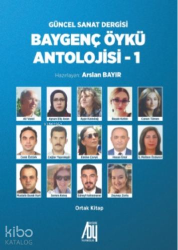 Baygenç Öykü Antolojisi - 1;Güncel Sanat Dergisi - Kitapiks.com
