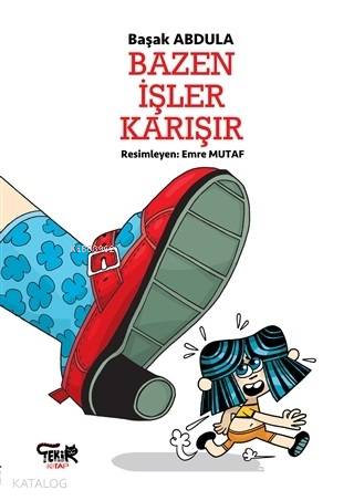 Bazen İşler Karışır