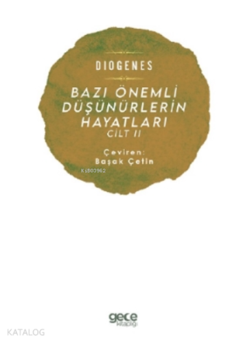 Bazı Önemli Düşünürlerin Hayatları Cilt Ii - Kitapiks.com
