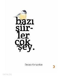 Bazı Şiirler Çok Şey - Kitapiks.com