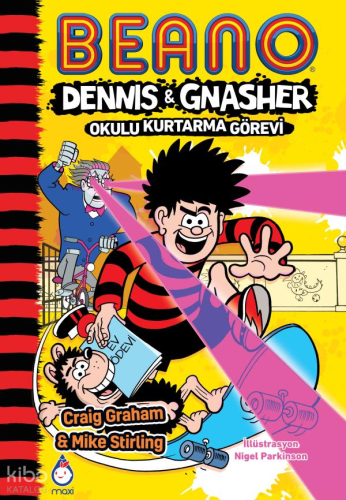 Beano Dennis ve Gnasher - Okulu Kurtarma Görevi