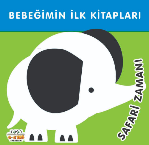 Bebeğimin İlk Kitapları;Safari Zamanı - Kitapiks.com