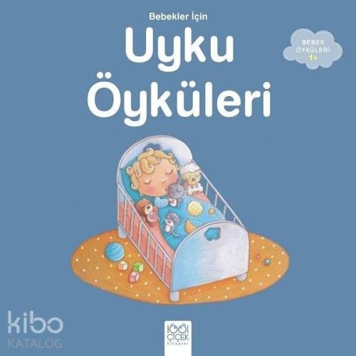 Bebekler İçin Uyku Öyküleri - Kitapiks.com