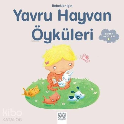 Bebekler İçin Yavru Hayvan Öyküleri - Kitapiks.com