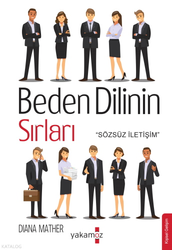 Beden Dilinin Sırları;"Sözsüz İletişim"