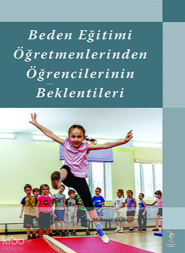 Beden Eğitimi Öğretmenlerinden Öğrencilerin Beklentileri